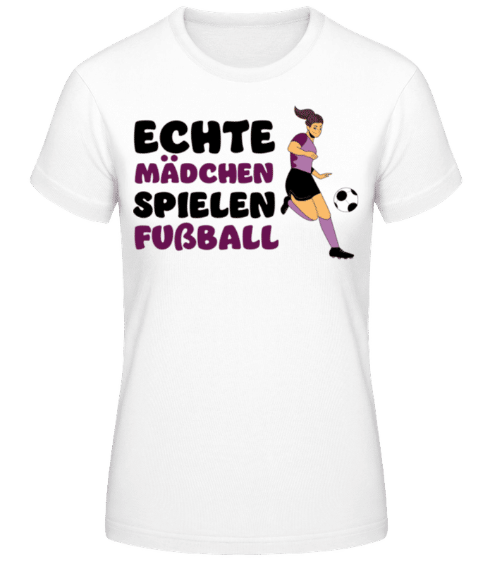 Vorschau: Echte Mädchen Spielen Fußball - Frauen Basic T-Shirt - Weiß - Vorne