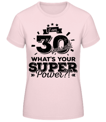 30 Years Super Power - Dámske basic tričko - Ružová - Predné
