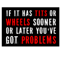 If It Has Tits Or Wheels Problems · Fußmatte