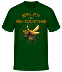 Keine Zeit mein Volk braucht mich · Männer Basic T-Shirt