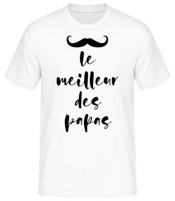 Le Meilleur Des Papas - T-shirt standard Homme - Blanc - Devant