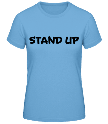 Stand Up - Camiseta básica de mujer - Azul claro - delante