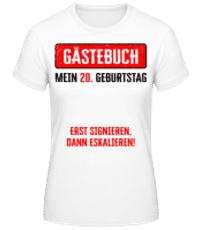 Gästebuch 20 Geburtstag - Frauen Basic T-Shirt - Weiß - Vorne