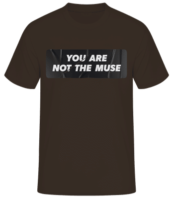 You Are Not The Muse Sticker - Camiseta básica para hombre - Marrón - delante