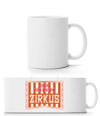 Chef Von Diesem Zirkus - Panoramatasse - Weiß - Vorne