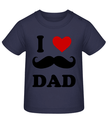I Love Dad - T-shirt Bébé - Bleu marine - Devant