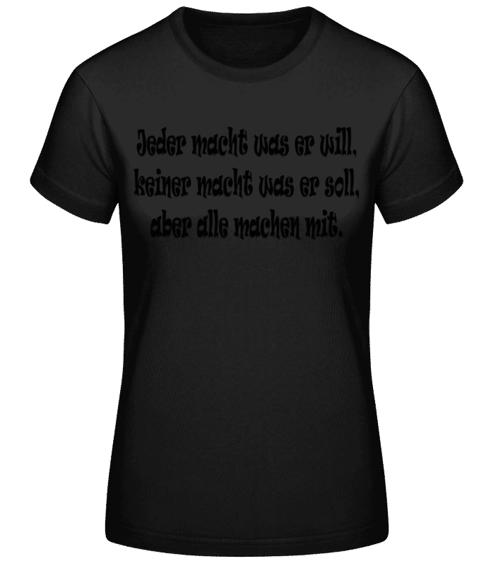 Vorschau: Alle Machen Mit - Frauen T-Shirt B&C - Schwarz - Vorne