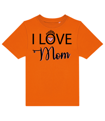 I Love Mom Pink - Kids B&C T-Shirt - Orange - Front