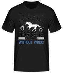 To Ride On A Horse Is To Fly · Camiseta básica para hombre