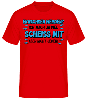 Erwachsen Werden? - Männer T-Shirt B&C - Rot - Vorne