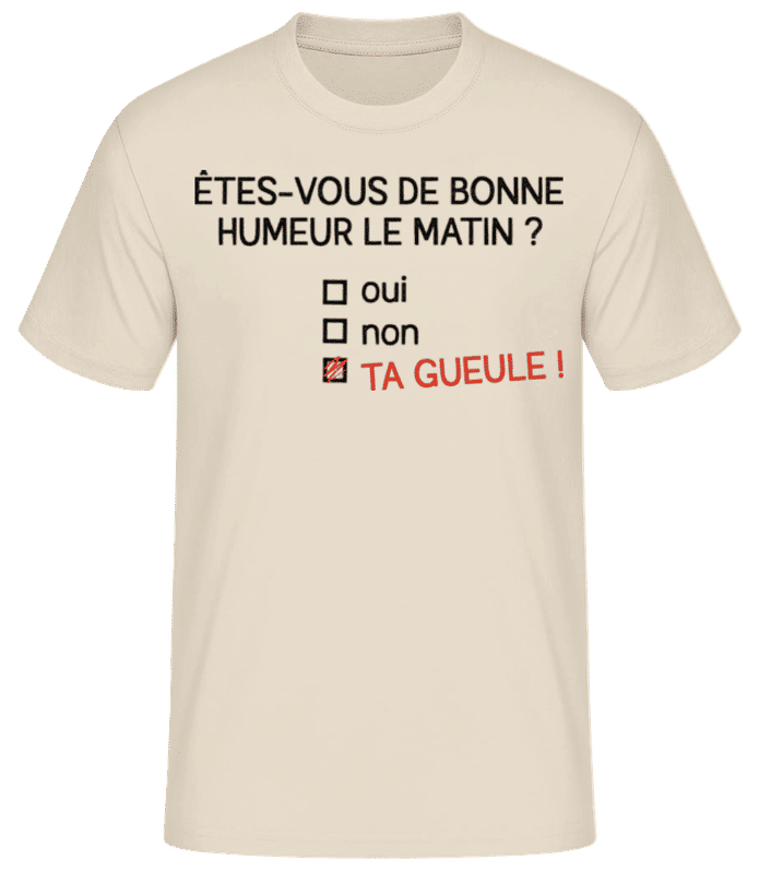 Aperçu: Êtes-vous De Bonne Humeur - T-shirt standard Homme - Crème - Devant