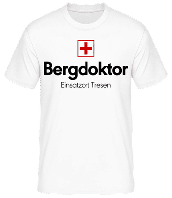 Bergdoktor Einsatzort Tresen - Männer Basic T-Shirt - Weiß - Vorne