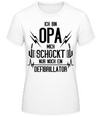 Opa Schockt Nur Der Defibrillator · Frauen T-Shirt B&C