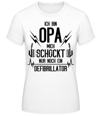 Opa Schockt Nur Der Defibrillator - Frauen T-Shirt B&C - Weiß - Vorne