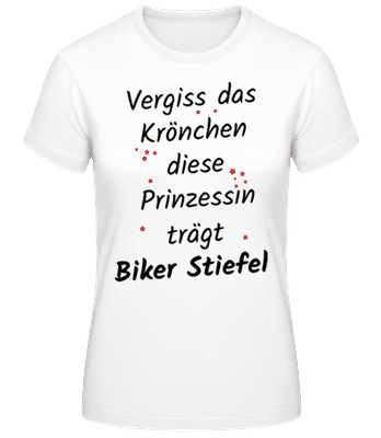 Prinzessin Trägt Biker Stiefel - Frauen Basic T-Shirt - Weiß - Vorne