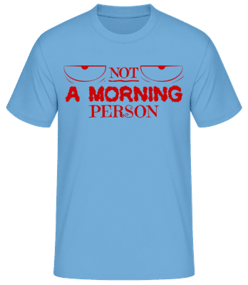 Not A Morning Person 1 - Pánské basic tričko - Světle modrá - Napřed