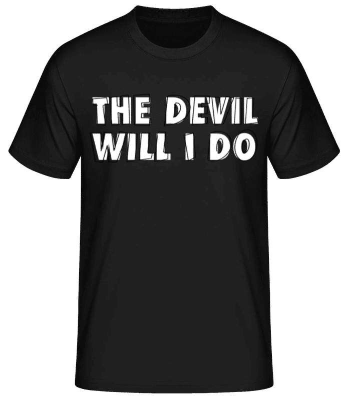 Vorschau: The Devil Will I Do - Männer Basic T-Shirt - Schwarz - Vorne