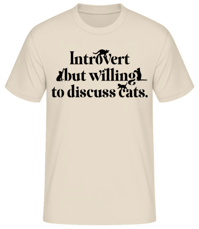 Vorschau: Introvert But Willing To Discuss Cats - Männer Basic T-Shirt - Creme - Vorne