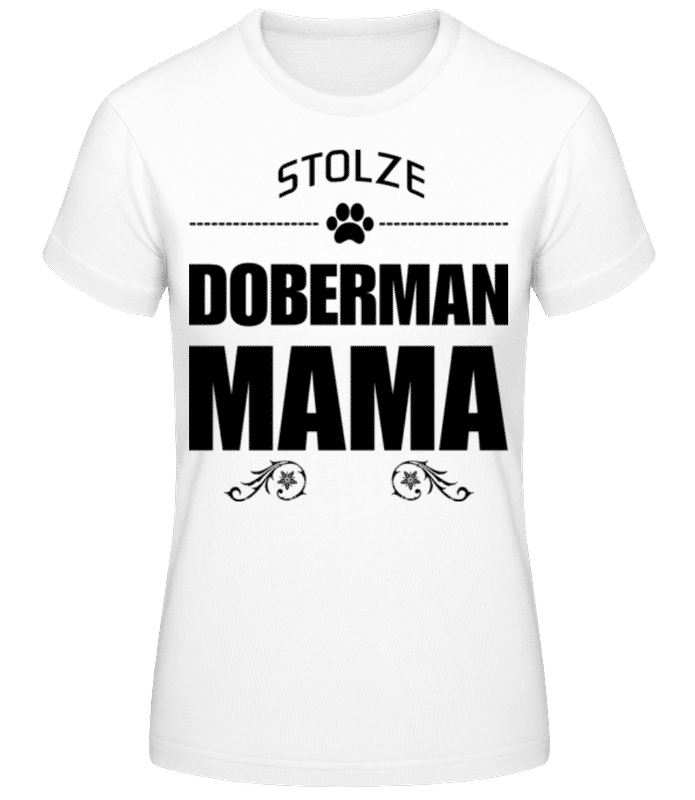 Vorschau: Stolze Doberman Mama - Frauen Basic T-Shirt - Weiß - Vorne