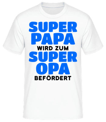 Beförderung Zum Super Opa - Männer Basic T-Shirt - Weiß - Vorne
