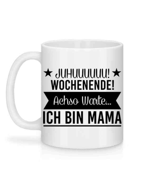 Vorschau: Wochenende Mama - Tasse - Weiß - Hinten