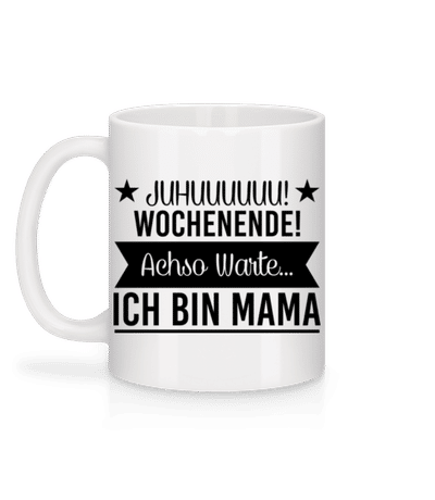 Wochenende Mama - Tasse - Weiß - Hinten