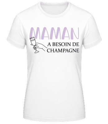 Maman A Besoin De Champagne - T-shirt standard Femme - Blanc - Devant