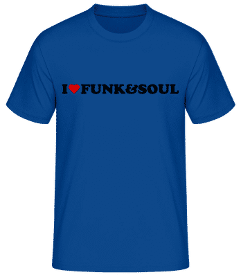 I Love Funk And Soul - Männer Basic T-Shirt - Royalblau - Vorne