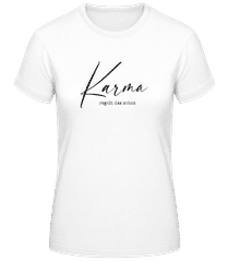 Karma Regelt Das Schon · Frauen Basic T-Shirt
