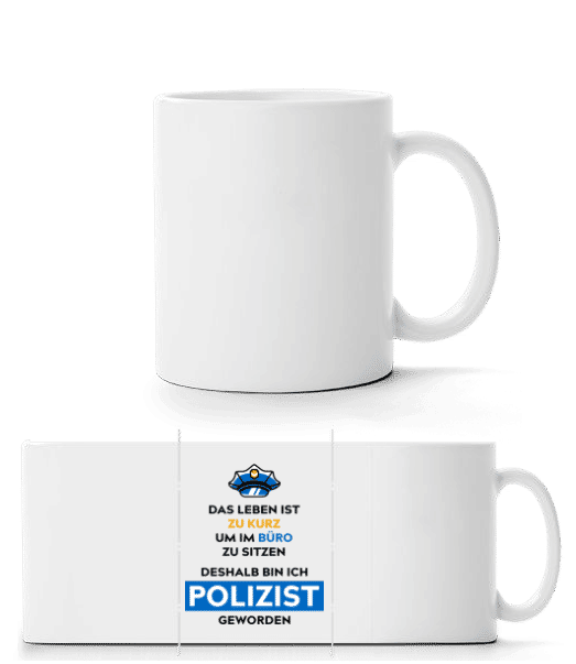 Vorschau: Deshalb Bin Ich Polizist - Panoramatasse - Weiß - Vorne