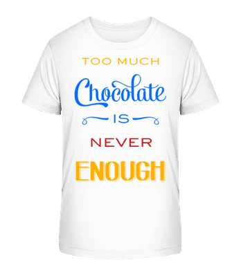 Příliš mnoho čokolády není nikdy dost - Detské Bio tričko Stanley Stella 2.0 - Bílá - Napřed