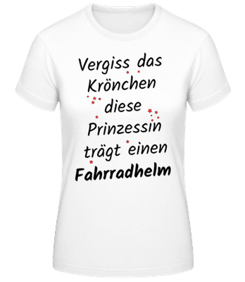 Prinzessin Trägt Fahrradhelm - Frauen Basic T-Shirt - Weiß - Vorne