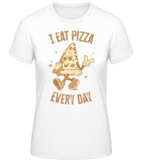 I Eat Pizza Every Day - T-shirt standard Femme - Blanc - Devant