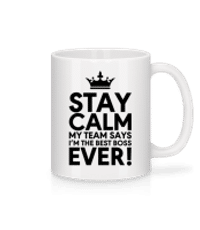 Stay Calm I'm The Best Boss - Mug - White - Front