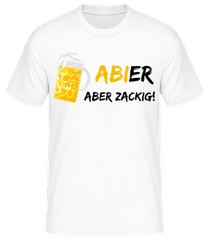Abier Aber Zackig · Männer T-Shirt B&C