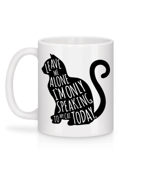Preview: Only Speaking To My Cat - Mug - White - Back