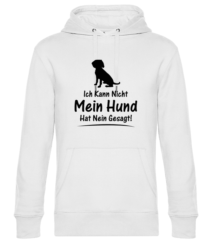 Vorschau: Mein Hund Hat Nein Gesagt - Unisex Premium Hoodie - Weiß - Vorne