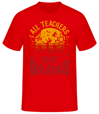 All Teachers Love Brains - T-shirt standard Homme - Rouge - Devant