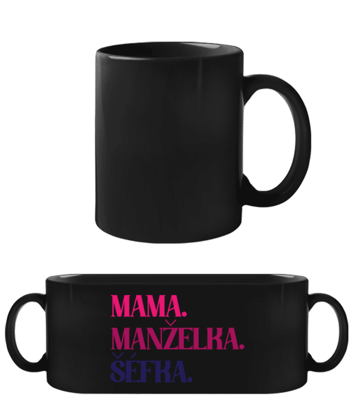 Náhľad: Mama Manželka Šéfka - Čierny hrnček - Čierna - Predné