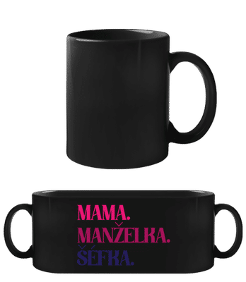 Mama Manželka Šéfka - Čierny hrnček - Čierna - Predné