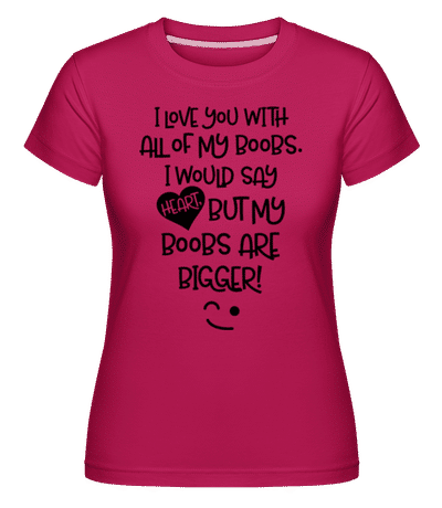 Boobs Love -  Shirtinator Women's T-Shirt - Magenta - Front