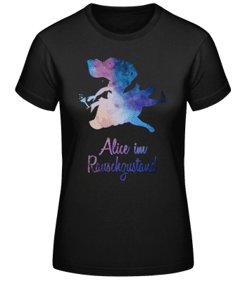 Alice Im Rauschzustand - Frauen Basic T-Shirt - Schwarz - Vorne
