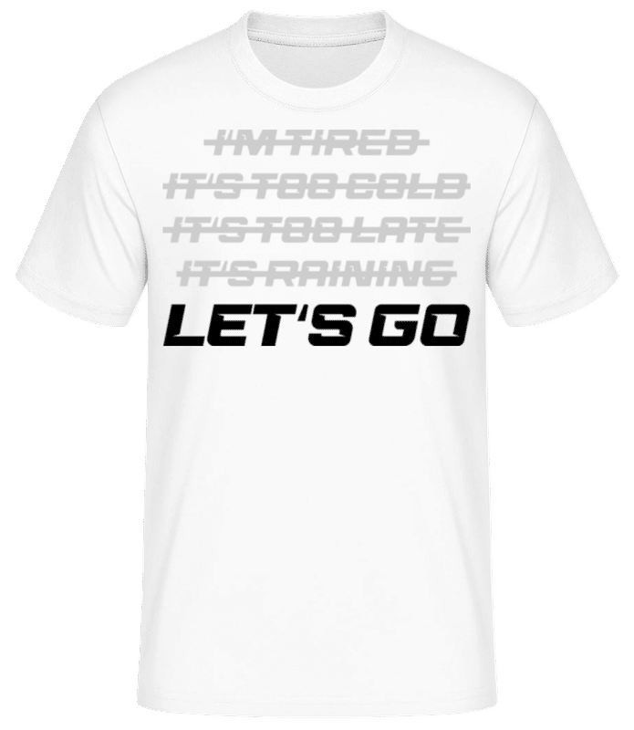 Preview: No Excuses Let's Go - Men's Basic T-Shirt - White - Front