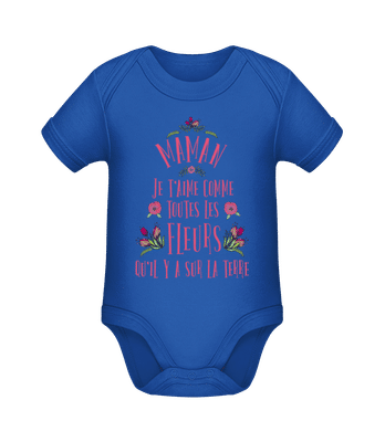 Maman Je T'aime Comme Toutes Les Fleurs - Body manches courtes bio - Bleu royal - Devant