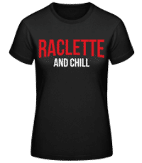 Raclette And Chill - Dámske basic tričko - Čierna - Predné