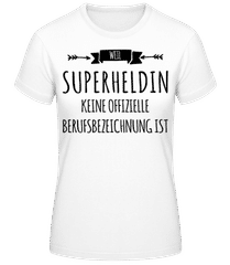Beruf Superheldin · Frauen Basic T-Shirt