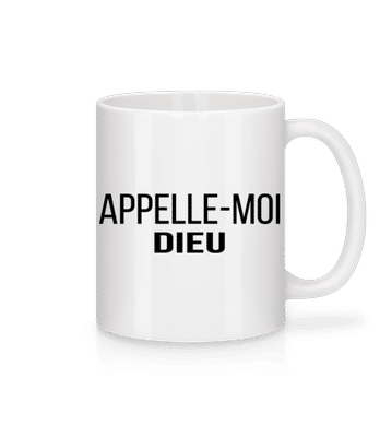 Appelle-Moi Dieu - Mug en céramique blanc - Blanc - Devant