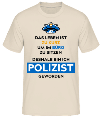 Deshalb Bin Ich Polizist - Männer Basic T-Shirt - Creme - Vorne