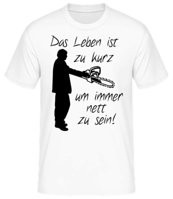 Keine Zeit für Nettigkeit - Männer Basic T-Shirt - Weiß - Vorne