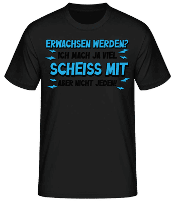 Erwachsen Werden? - Männer T-Shirt B&C - Schwarz - Vorne
